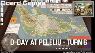 D-Day at Peleliu - Turn 6