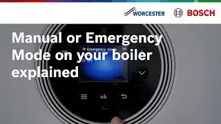 Manual or Emergency Mode on your boiler explained | Worcester Bosch