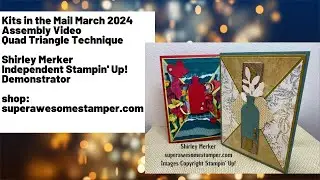 Quad Triangle Kits in the Mail March 2024 Assembly Video