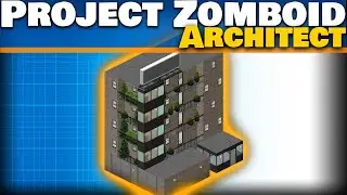 Project Zomboid Architect: Making Buildings for a Custom Map