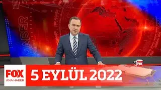 Siyasette seçim tansiyonu... 5 Eylül 2022 Selçuk Tepeli ile FOX Ana Haber