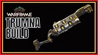 Warframe 2022 Trumna Build