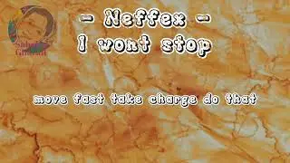 NEFFEX - i wont stop [lyrics]