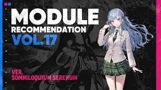 Module Review Update VOL.17 - Somniloquium Serenum