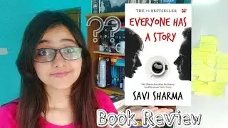 Everyone Has a Story by Savi Sharma | Book Review | Indian Bestseller
