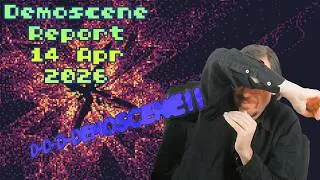 Demoscene Report 14 April 2026