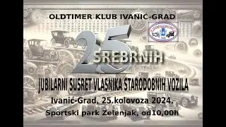 25 SREBRNIH - Jubilarni susret OTK Ivanić-Grad 2024.