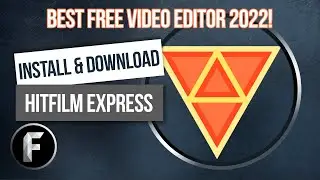 How To Download & Install Hit Film Express - Best Free Video Editor 2022
