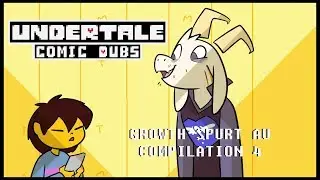 Growth Spurt AU Comic Dub Compilation 4 (Undertale Comic Dub)
