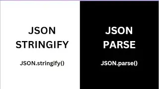JSON STRINGIFY & JSON PARSE | JSON