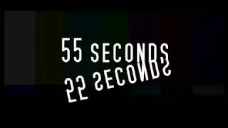 55 seconds - The glitch (intro)