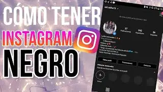 Cómo tener Instagram negro súper fácil - Arii.Edits15