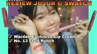 [Review & Swatch] No 13 Fruit Punch | Wardah Exclusive Matte Lip Cream