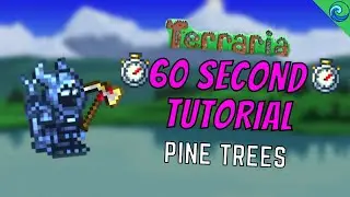 TERRARIA TUTORIALS - Custom PINE TREES  in just 60 Seconds 