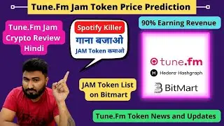 Tune.Fm Jam Token Price Prediction , Jam Token Bitmart Listing 🔥💥, Tune.Fm Token News and Updates