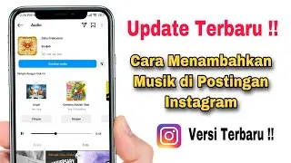 Cara Menambahkan Musik Di Postingan Instagram