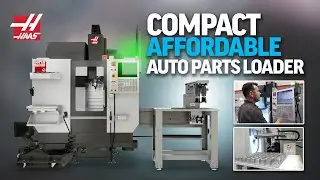 Haas Compact Automatic Parts Loader + Super Mini Mill