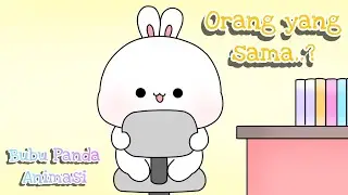 Orang yang sama..? || Bubu Panda Animasi