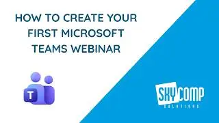 Everything you need to know to host your first webinar in Teams