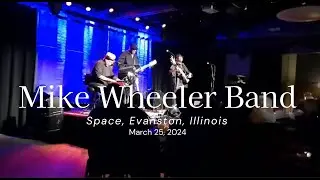 Mike Wheeler Band - Space - Evanston, Illinois