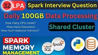 spark Cluster configuration to process 100gb data in 15 mints | how many cores, executors, memory