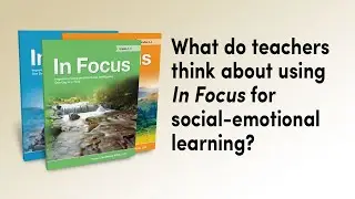 What do teachers think about using In Focus for social-emotional learning?