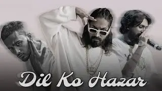 EMIWAY - Dil Ko Hazar Bar Ft. Bella X MC Insane ( Music Video )