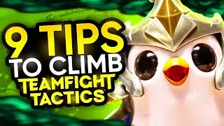 9 Advanced Tips to INSTANTLY Climb in TFT | Teamfight Tactics