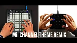 Mii Channel Theme Launchpad Remix (OmegaVibe x Mr Cheesecake)