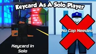 How To Get A Keycard In Solo Without Pickpocketing Or Killing A Cop | Roblox Jailbreak