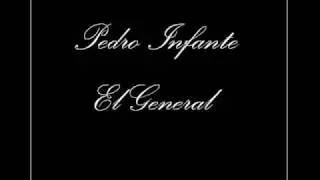 Pedro Infante - El  General