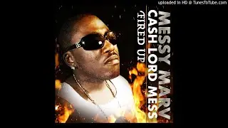 Messy Marv Cash Lord Mess - Fired Up [prod by The Teknitionz] New 2019