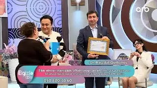 Oftalmoloq Cərrah Dr Rəşadət Qurbanov - ARB TV, Elgizlə İzlə - 08-05-2024.
