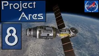 A08 "Project Ares" - Project Ares - Real Solar System - KSP 1.1.3