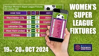 Women's Super League Fixtures | WSL Table - 19th-20th October 2024