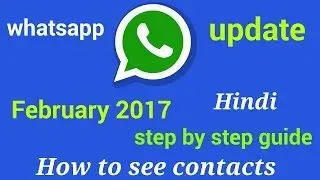 Whatsapp latest update February 2017 new updated