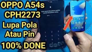 Cara Mengatasi Oppo A54S Cph2273 Lupa Pola