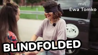 blindfolded mit Ewa Tomko
