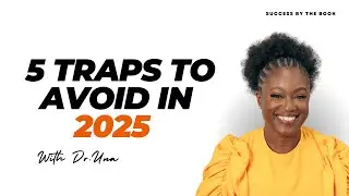 5 TRAPS THAT WILL STOP YOU FROM ACCOMPLISHING YOUR GOALS IN 2025