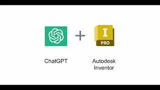 ChatGPT + Autodesk Inventor Integration