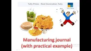 #17  MANUFACTURING JOURNAL IN TALLY PRIME  (LEARN & EDUCATE)