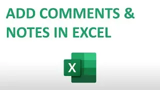 How to Add Comments and Notes in Excel