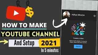 YouTube CHANNEL कैसे बनाएं | How to make YT CHANNEL and setup in 2021 |
