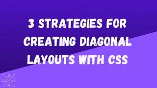 3 Strategies for Creating Diagonal Layouts with CSS