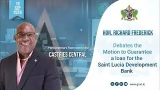 Hon. Richard Frederick, Debates the Motion to Guarantee a loan for the SLDB