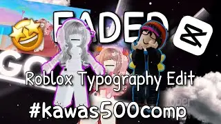 FADED Roblox CapCut Typography Edit 