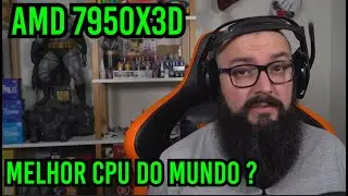 Ryzen 7950X3D Salvou a AMD !