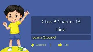 Class 8 Hindi Chapter 13 Explanation | Anyay Ke Khilaf Class 8