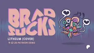 Brad Sucks - Lithium (Nirvana Cover)