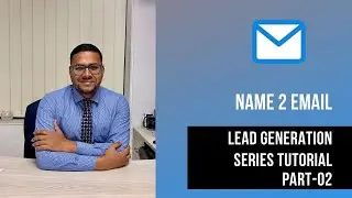 Best Lead Generation Bangla Tutorial - 02 | Name2Email: Find business email by name | Kayas Hossain